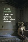 LA OSCURA HISTORIA DE LA PRIMA MONTSE. PREMIO CERVANTES 2008 (158/1)