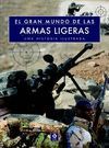 EL GRAN MUNDO DE LAS ARMAS LIGERAS
