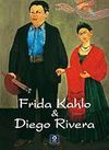 FRIDA KAHLO & DIEGO RIVERA