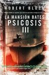 LA MANSION BATES. PSICOSIS III