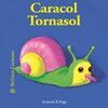 CARACOL TORNASOL (BICHITOS CURIOSOS 5)