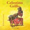 CELESTINO GRILLO (BICHITOS CURIOSOS 36)