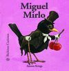 MIGUEL MIRLO (BICHITOS CURIOSOS 46)