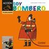 SOY BOMBERO - 4 AÑOS (CABALLO ALADO - ACCION - TRABAJAMOS)