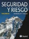 SEGURIDAD Y RIESGO EN ROCA Y HIELO VOL. 3