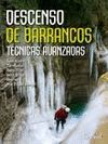 DESCENSO DE BARRANCOS. TECNICAS AVANZADAS