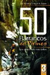 50 BARRANCOS DEL PIRINEO. NUEVA ED. REVISADA Y ACTUALIZADA 2017