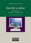 ESCRIBIR Y EDITAR. GUIA PRACTICA PARA REDACCION Y EDICION DE TEXTOS