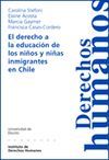 EL DERECHO A LA EDUCACION DE LOS NIÑOS Y NIÑAS INMIGRANTES EN CHILE
