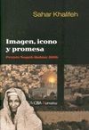 IMAGEN, ICONO Y PROMESA. PREMIO NAGUIB MAHFUZ 2006