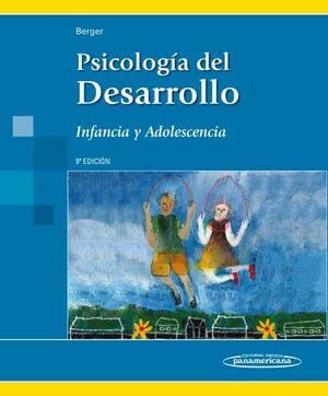 PSICOLOGIA DEL DESARROLLO. INFANCIA Y ADOLESCENCIA