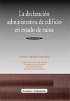 LA DECLARACION ADMINISTRATIVA DE EDIFICIO EN ESTADO DE RUINA. 3ª ED