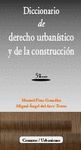 DICCIONARIO DE DERECHO URBANISTICO Y DE LA CONSTRUCCION 5ª EDICION