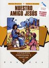 NUESTRO AMIGO JESUS. LIBRO + CD ROM