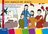 SOY AMIGO DE JESUS.PARA EDUCACION INFANTIL ( LIBRO + CD-ROM )