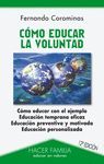 COMO EDUCAR LA VOLUNTAD. 12ª EDICION