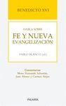 FE Y NUEVA EVANGELIZACION. BENEDICTO XVI HABLA SOBRE