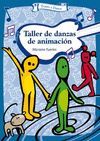 TALLER DE DANZAS DE ANIMACION CON CD