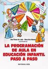 LA PROGRAMACIÓN DE AULA EN EDUCACIÓN INFANTIL PASO A PASO