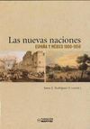 LAS NUEVAS NACIONES. ESPAÑA Y MEXICO 1800 - 1850