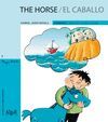 THE HORSE / EL CABALLO. MAYUSCULAS