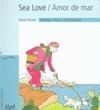 SEA LOVE / AMOR DE MAR. MINUSCULAS
