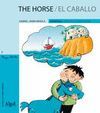 THE HORSE / EL CABALLO. MINUSCULAS