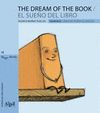 THE DREAM OF THE BOOK / EL SUEÑO DEL LIBRO. MINUSCULAS
