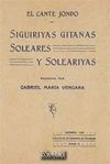 EL CANTE JONDO. SIGUIRIYAS GITANAS, SOLARES Y SOLEARIYAS. FACSIMIL