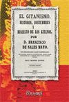 EL GITANISMO. HISTORIA, COSTUMBRES Y DIALECTO DE LOS GITANOS (FACSIMIL