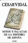 MITOS Y FALACIAS DE LA HISTORIA DE ESPAÑA. EDICION LIMITADA