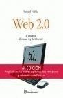 WEB 2.0 EL USUARIO, EL NUEVO REY DE INTERNET. 4ª EDICION