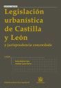 LEGISLACION URBANISTICA DE CASTILLA Y LEON 3ª ED. 2009