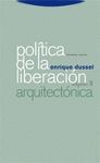 POLITICA DE LA LIBERACION. VOLUMEN 2. ARQUITECTONICA