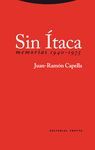 SIN ITACA. MEMORIAS 1940-1975