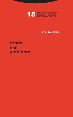 JESUS Y EL JUDAISMO. 2ª ED.