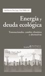 ENERGIA Y DEUDA ECOLOGICA. TRANSNACIONALES, CAMBIO CLIMATICO Y ALTERNA