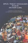 EMPLEO,TRABAJO Y DESIGUALDADES EN SALUD: UNA VISION GLOBAL