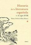 HISTORIA DE LA LITERATURA ESPAÑOLA 4. RAZON Y SENTIMIENTO 1692-1800