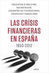 LAS CRISIS FINANCIERAS EN ESPAÑA, 1850-2012