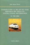 INTRODUCCIÓN AL RELATO DE VIAJE HISPÁNICO DEL S. XX: TEXTOS, ETAPAS, METODOLOGÍA. VOL. 2 1981-2006