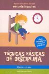 TECNICAS BASICAS DE DISCIPLINA. 2 A 12 AÑOS