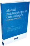 MANUAL PRÁCTICO DEL PERFIL CRIMINOLÓGICO. 2ª EDICIÓN