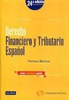 DERECHO FINANCIERO Y TRIBUTARIO ESPAÑOL. NORMAS BÁSICAS. 24º EDICION