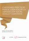 CUESTIONES PRÁCTICAS PARA EL EJERCICIO DE LA JURISDICCIÓN SOCIAL: MODELOS Y COMENTARIOS