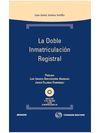 LA DOBLE INMATRICULACION REGISTRAL . CON CD ROM 1ª ED