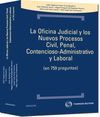 LA OFICINA JUDICIAL Y LOS NUEVOS PROCESOS CIVIL, PENAL, CONTENCIOSO AD