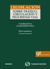 LEGISLACION SOBRE TRAFICO, CIRCULACION Y SEGURIDAD VIAL 9ª ED. 2011