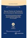 MANUAL PRACTICO DE TRAMITACION DE LA CONTRATACION ADMINISTRATIVA. CON CD