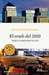 EL CRASH DEL 2010. TODA LA VERDAD SOBRE LA CRISIS